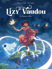 Lizy Vaudou : le fragment d'âme