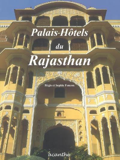 Palais-hôtels du Rajahstan