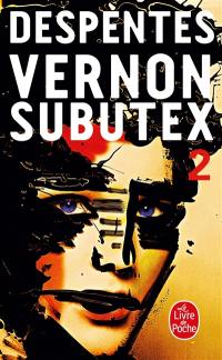 Vernon Subutex. Vol. 2