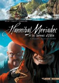 Hannibal Meriadec et les larmes d'Odin. Vol. 4. Alamendez, chasseur et cannibale