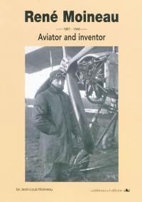 René Moineau, 1887-1948 : aviator and inventor