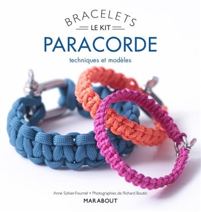Paracorde : le kit bracelets : techniques, modèles et fils