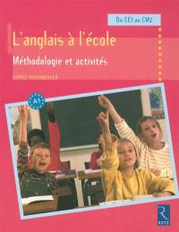 L'anglais à l'école : méthodologie et activités du CE1 au CM2