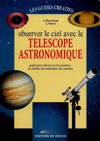 Observer le ciel avec le télescope astronomique