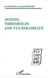Ageing, thresholds and vulnerability