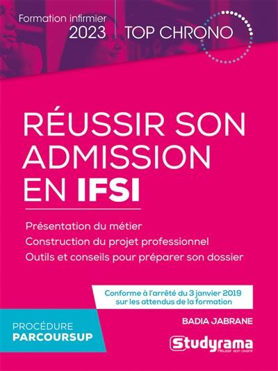 Réussir son admission en IFSI : formation infirmier 2023 : procédure Parcoursup