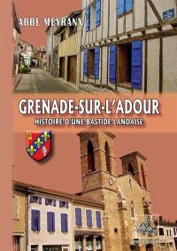 Grenade-sur-l'Adour : histoire d'une bastide landaise