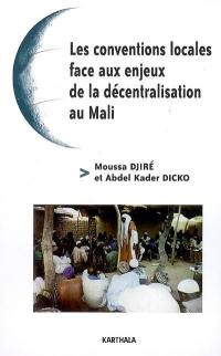Les conventions locales face aux enjeux de la décentralisation au Mali