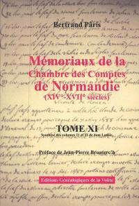 Mémoriaux de la Chambre des comptes de Normandie (XIVe-XVIIe siècles). Vol. 11. Synthèse des volumes 21 et 22 de dom Lenoir