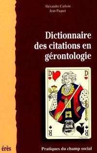 Dictionnaire des citations en gérontologie