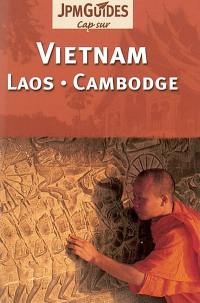 Vietnam, Laos, Cambodge