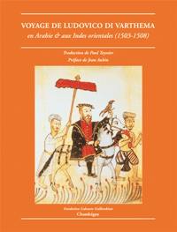 Le voyage de Ludovico di Varthema : en Arabie et aux Indes orientales (1503-1508)