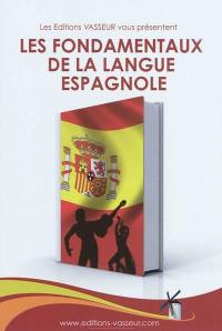 Les fondamentaux de la langue espagnole