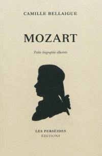 Mozart : petite biographie illustrée