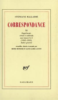Correspondance. Vol. 11. Supplément, errata et addenda aux tomes 1 à 10 *** 1862-1898 : index général