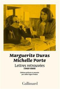 Lettres retrouvées (1969-1989) : accompagnées de souvenirs de Michelle Porte recueillis par Joëlle Pagès-Pindon et d'archives inédites