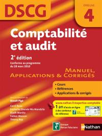 Comptabilité et audit, DSCG, épreuve 4 : manuel, applications & corrigés