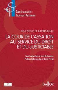 La Cour de cassation au service du droit et du justiciable : deux siècles de jurisprudence : 1790-2020
