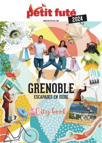 Grenoble : escapades en Isère : 2024