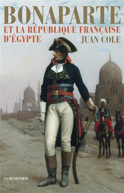 Bonaparte et la République française d'Egypte