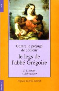 Contre le préjugé de couleur : le legs de l'abbé Grégoire