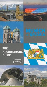 Munich + Bavaria : the architecture guide