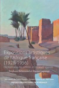 Expositions artistiques de l'Afrique française (1928-1956) : dictionnaire des artistes et de leurs oeuvres
