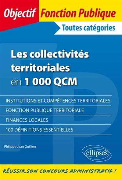 Les collectivités territoriales en 1.000 QCM : toutes catégories