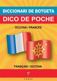 Diccionari de botgeta occitan-francés e francés-occitan. Dico de poche occitan-français et français-occitan