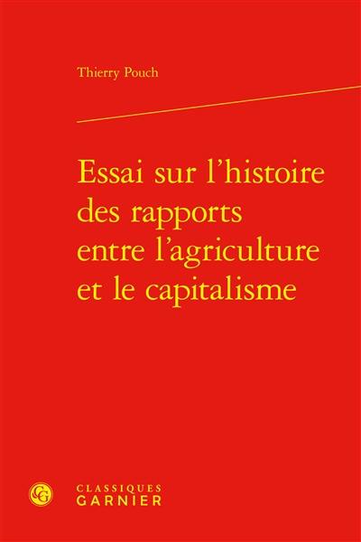Essai sur l’histoire des rapports entre l’agriculture et le capitalisme