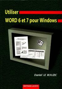 Utiliser Word 6 et 7 pour Windows