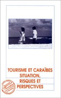 Tourisme et Caraïbes : situations, risques et perspectives : magistère de relations internationales, DESS coopération-développement, Université de Paris I