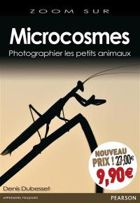 Microcosmes : photographier les petits animaux