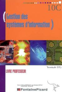 Gestion des systèmes d'information, terminale STG : livre professeur