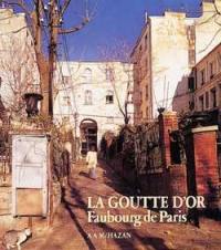 La Goutte d'or : faubourg de Paris