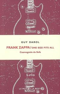 Frank Zappa : One size fits all : cosmogonie du sofa