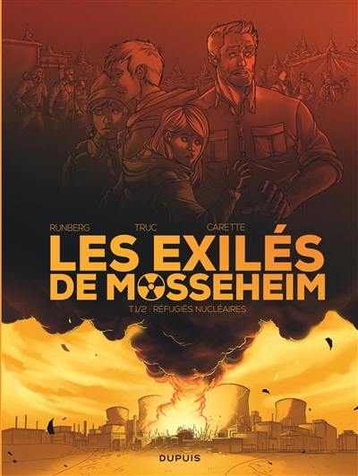 Les exilés de Mossenheim. Vol. 1. Réfugiés nucléaires