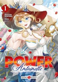 Power Antoinette. Vol. 1