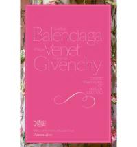 Balenciaga, Venet and Givenchy