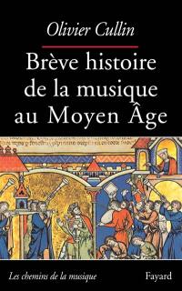 Brève histoire de la musique du Moyen Age