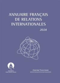 Annuaire français de relations internationales. 2024