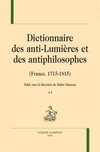 Dictionnaire des anti-Lumières et des antiphilosophes (France, 1715-1815)