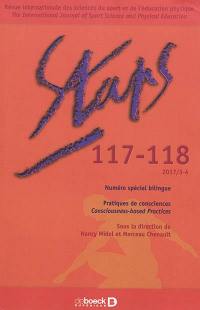 Staps, n° 117-118. Pratiques de consciences. Consciousness-based practices