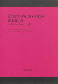 Ecrits d'Alessandro Mendini : architecture, design et projet