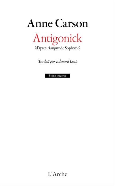 Antigonick : d'après Antigone de Sophocle