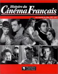 Histoire du cinéma français : encyclopédie des films, 1951-1955