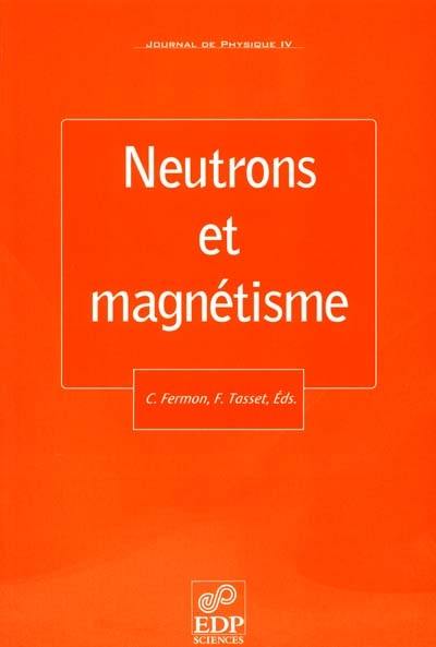 Journal de physique 4, n° 89. Neutrons et magnétisme : proceedings