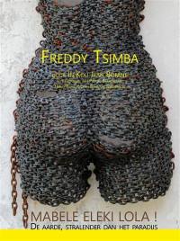 Freddy Tsimba : mabele eleki lola ! : de aarde, stralender dan het paradijs