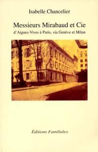 Messieurs Mirabaud et Cie : d'Aigues-Vives à Paris, via Genève et Milan