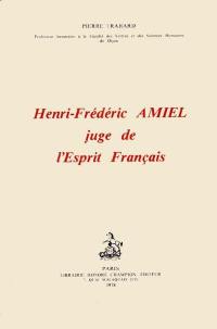 Henri-Frédéric Amiel juge de l'esprit français